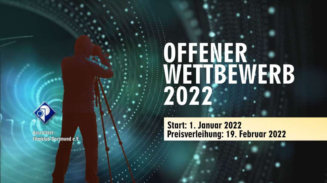 Trailer - OFFENER WETTBEWERB 2022 Filmklub Dortmund e.V.