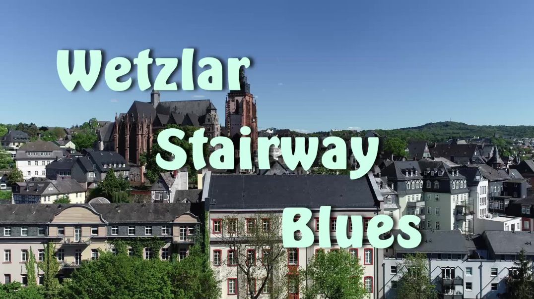 Wetzlar Stairway Blues