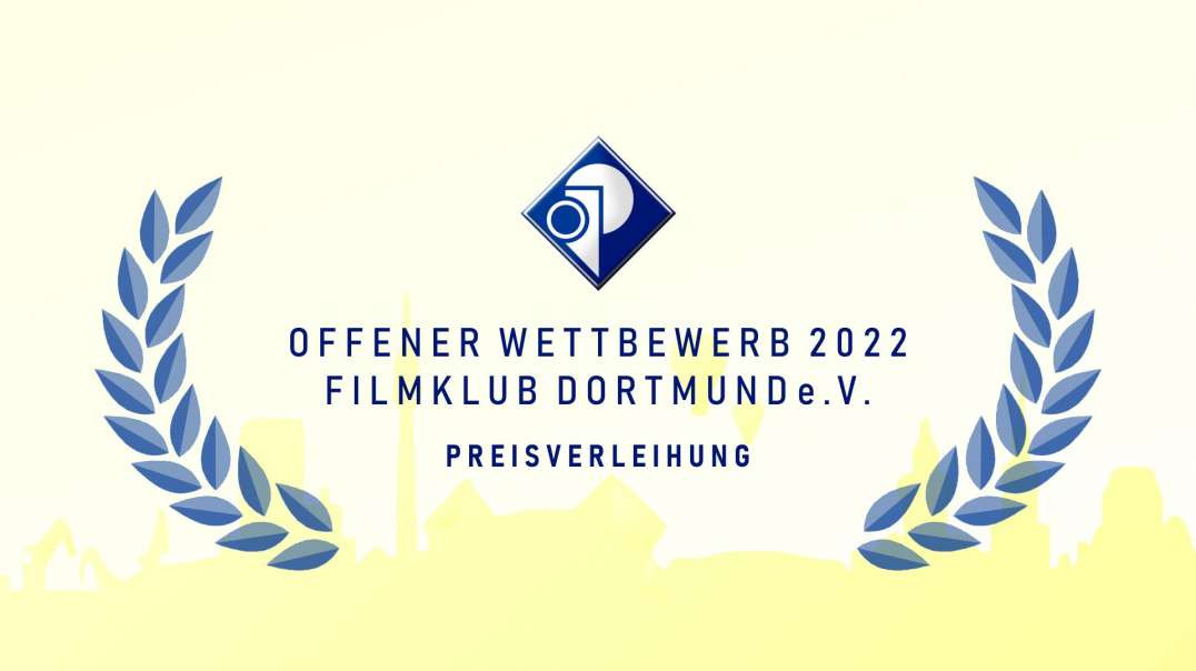 Preisverleihung Offener Wettbewerb 2022 - Filmklub Dortmund e.V.