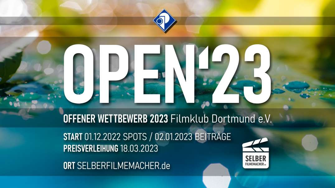 OFFENER WETTBEWERB 2023 - Filmklub Dortmund e.V. - OPEN'23